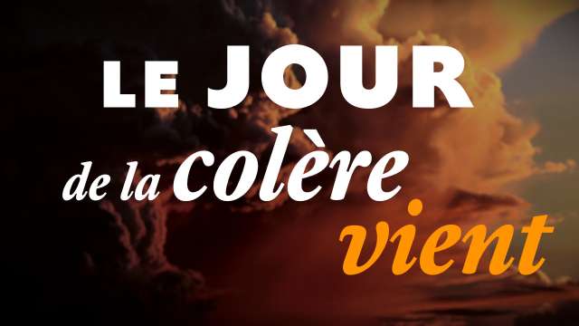 Le jour de la colère vient