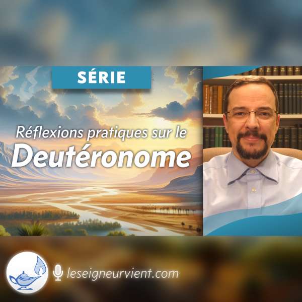 Réflexions pratiques sur le Deutéronome