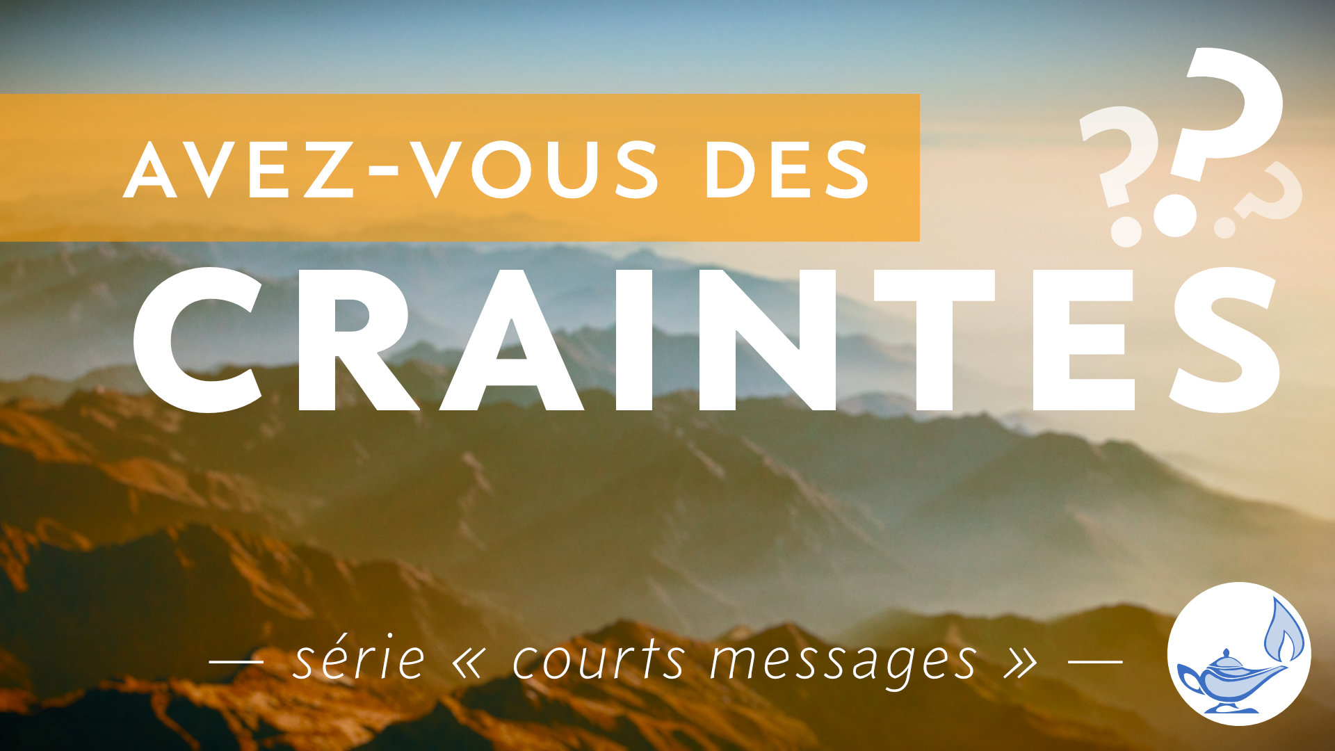 Avez-vous des craintes ?